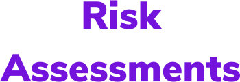 Risk
                      assessments